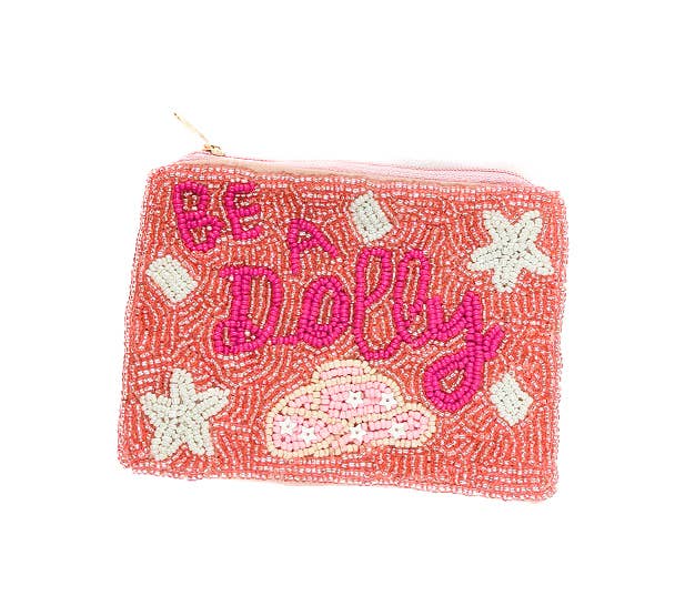 “Be a Dolly" Beaded Coin Purse